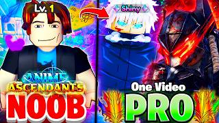 I Went NOOB To PRO In One Video On Anime Ascendants!