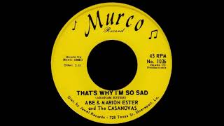 Abe &amp; Marion Ester And The Casanovas -  That&#39;s Why I&#39;m So Sad