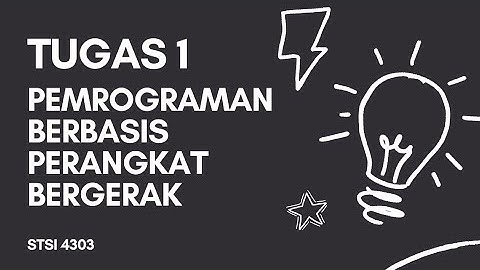 TUGAS 1 PEMROGRAMAN BERBASIS PERANGKAT BERGERAK [UNIVERSITAS TERBUKA]