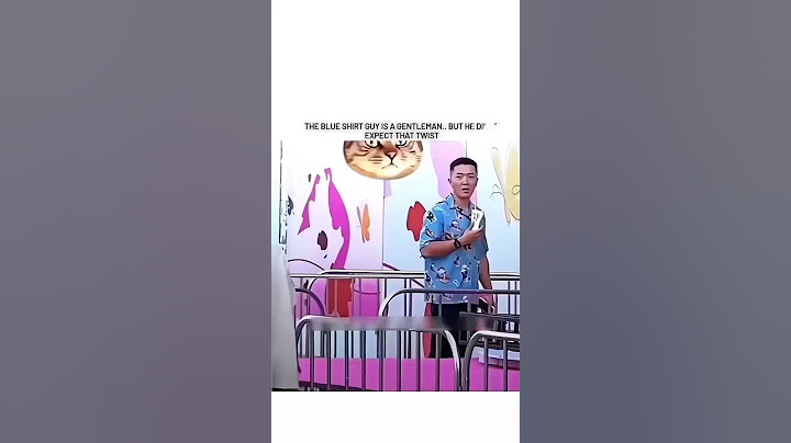THE BLUE SHIRT GUY IS A GENTLEMAN   BUT HE DIDN'T EXPECT THAT TWIST