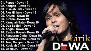 Dewa 19 Full Album + Lirik | 15 Lagu Terbaik \u0026 Terpopuler (Nonstop)