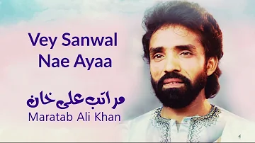 Vey Sanwal Nae Ayaa | Maratab Ali Khan - Vol. 5
