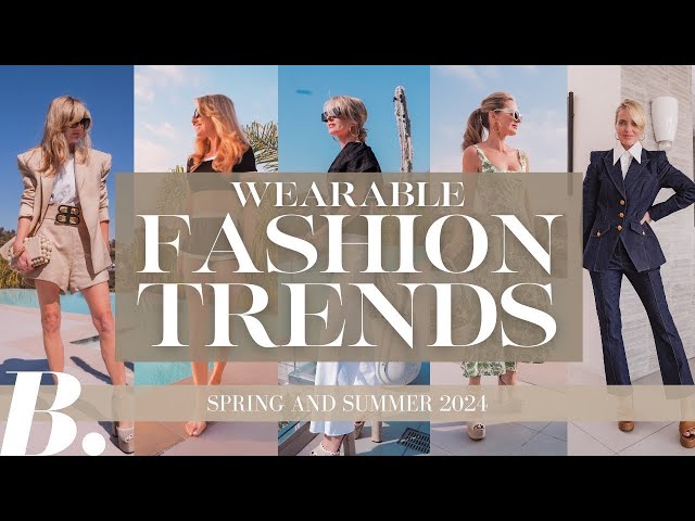 Spring & Summer Fashion Trends and How to Style Them with Confidence At ANY Age! (2024) class=