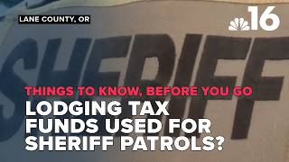 Things to know, before you go: Lane County weighs using lodging tax funds for sheriff patrols