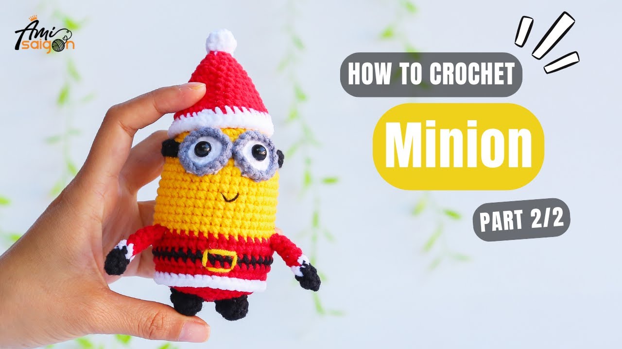 #951 | Christmas Minion Amigurumi (2/2) | How To Crochet Characters Amigurumi | @AmiSaigon