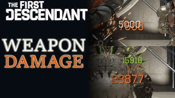 The First Descendent - How you can increase damage of your weapon