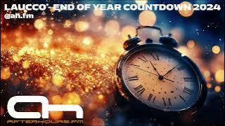 Laucco - End of Year Countdown 2024@afterhours.fm