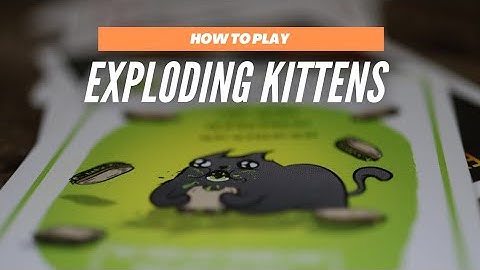 How to Play Exploding Kittens in under 5 minutes