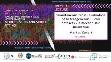 Markus Covert - Simultaneous cross-evaluation of heterogeneous E. coli datasets via mechanistic s...