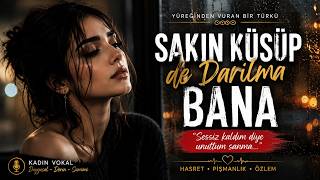 Sakın Küsüp de Darılma Bana | Duygusal Anadolu Rock Cover
