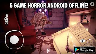 5 Game Horor Offline Android Terbaik 2026 - Paling Seram & Bikin Kaget! screenshot 1
