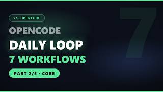 OpenCode Masterclass Part 2: Everyday Workflows (Core)