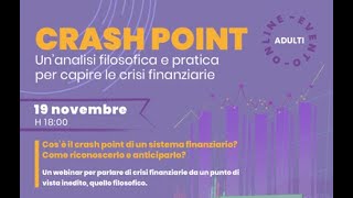 Crash point. Un’analisi filosofica e pratica per capire le crisi finanziarie (19/11/2024)