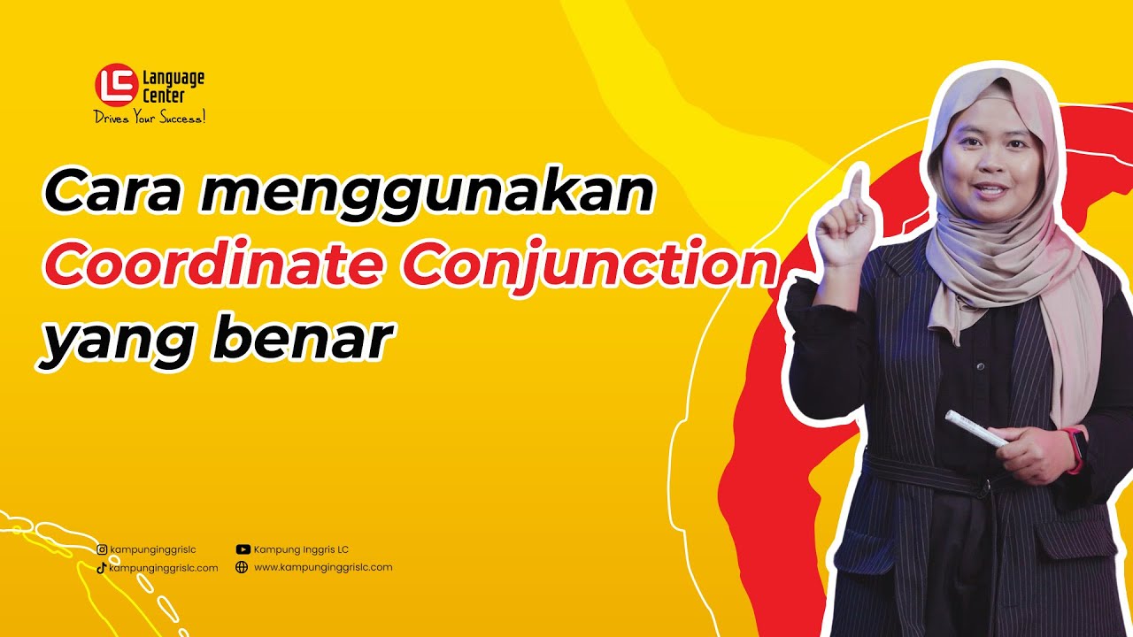 Coordinate Conjunction: Pengertian dan Contoh Penggunaan - TEATU | Kampung Inggris LC