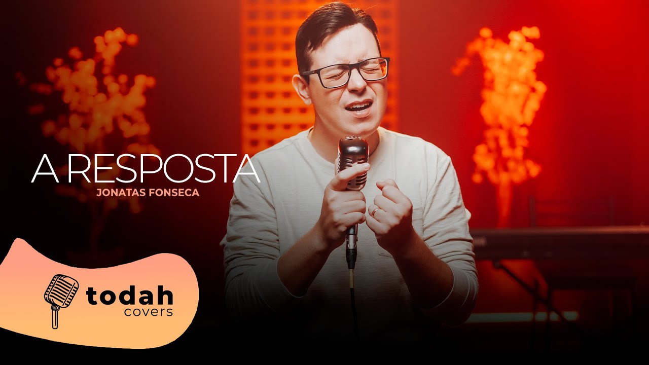 Jonatas Fonseca | A Resposta