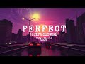 Ed Sheeran Perfect Ultra Slowed By USS 