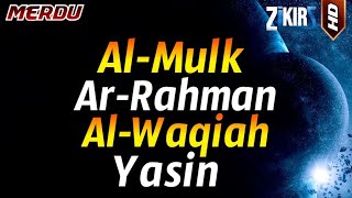 Surah Al Mulk,Surah Ar Rahman,Surah Al Waqiah,Surah Yasin | Paling Merdu