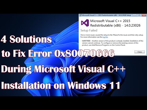 4 Solutions to Fix Error 0x80070666 During Microsoft Visual C++ Installation on Windows 11
