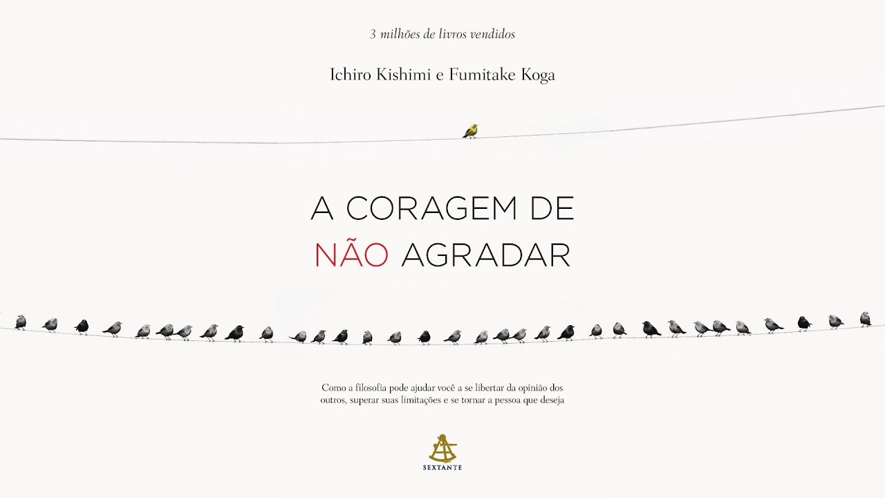 A Coragem de Não Agradar - AudioBook Completo