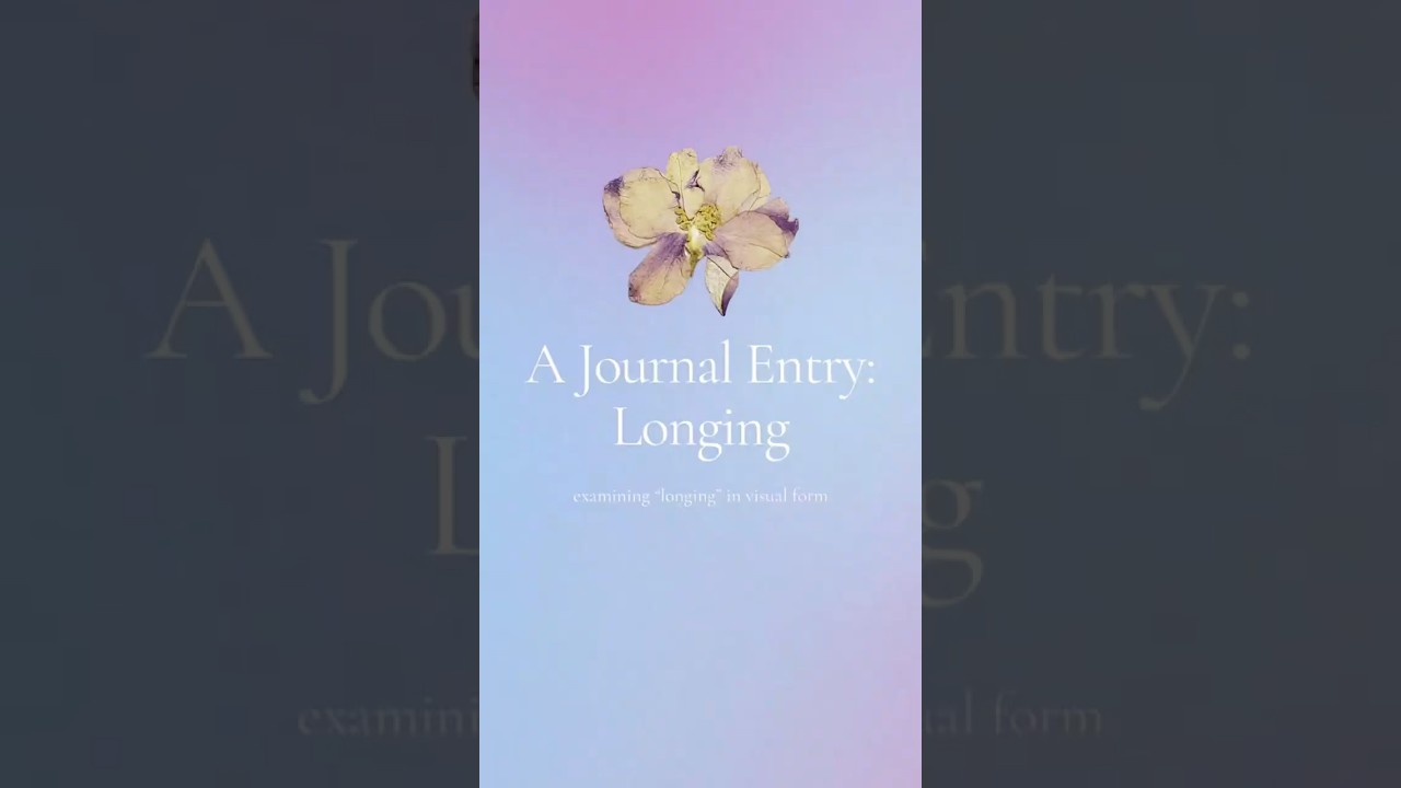 A Journal Entry: Longing 💜 