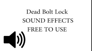 Dead Bolt Lock SOUND EFFECT