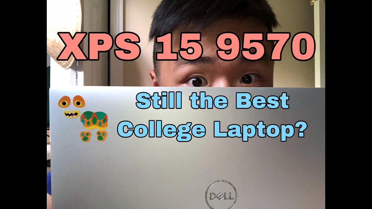 Dell XPS 15 9570 Review Still the Best College Laptop? YouTube