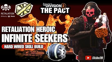RETALIATION HEROIC | GOLDEN BULLET | INFINITE Cluster Seeker Mine Skill Build - The Division 2