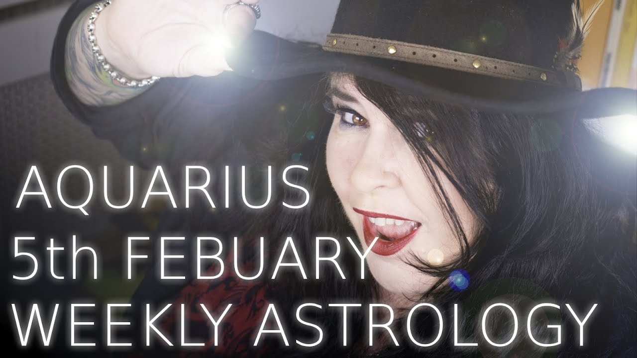 Aquarius Weekly Astrology Forecast 5th February 2018