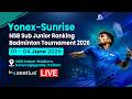 SEMI-FINALS - Court 1 - YONEX-SUNRISE NSB SUB JUNIOR RANKING BADMINTON TOURNAMENT 2026