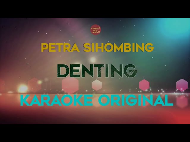 Petra Sihombing - Denting Karaoke class=