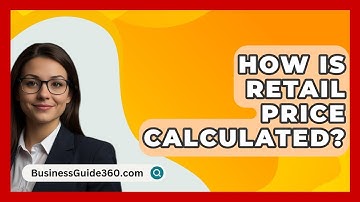 How Is Retail Price Calculated? - BusinessGuide360.com