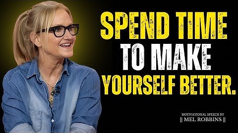 Unlock Your True Potential | Spend Time to Make Yourself Better || Mel Robbins #motivation