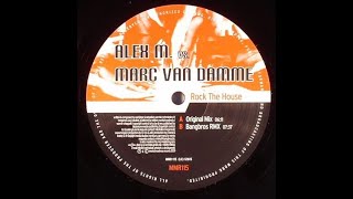 Alex M. vs. Marc van Damme - Rock The House (Original Mix) Resimi