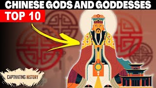Top 10 Chinese Gods and Goddesses