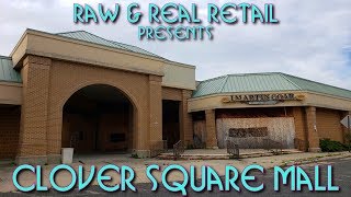 Clover Square Mall (CLOSED) - Raw & Real Retail