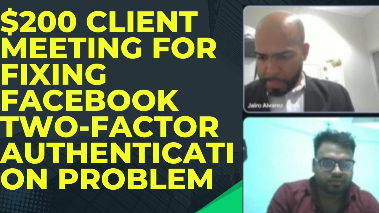 Facebook 2 Step Verification Problem Solved | Client Meeting থেকে $200 ...