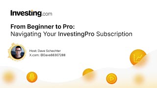 From Beginner to Pro: Navigating Your InvestingPro Subscription