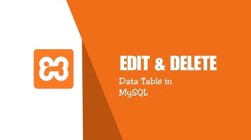 Cara Edit dan Hapus data Tabel di Database MySQL - MySQL Tutorial | Xampp