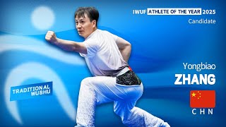 2025 IWUF Traditional Taolu Athlete of the Year man candidates - Yongbiao Zhang （CHN）