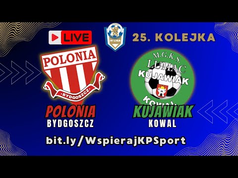 NA ŻYWO 🔴 Polonia Bydgoszcz - Kujawiak Kowal | 4 LIGA #piłkanożna #4liga