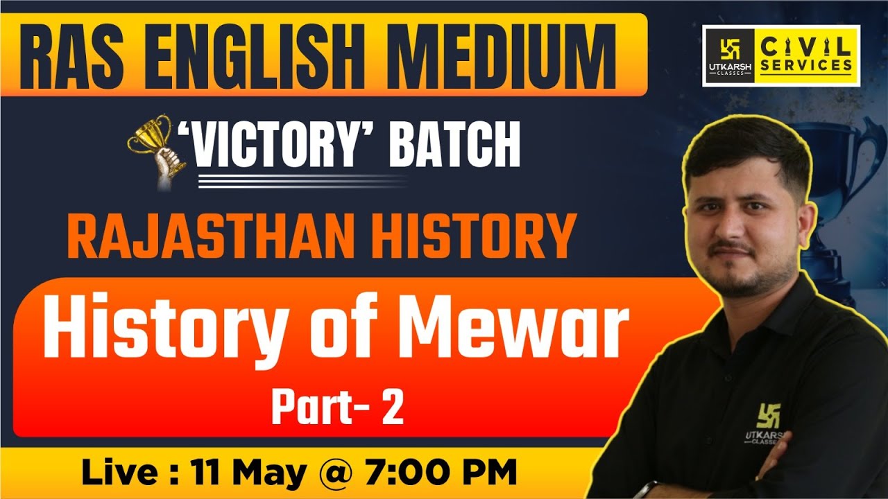 Rajasthan History | History of Mewar -Part 2| History for RAS | Bharat Sir | RAS Utkarsh English