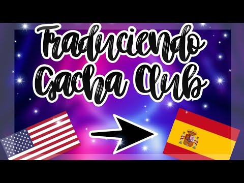 Traduciendo Gacha Club || Pikadenza