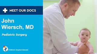 Meet Our Doc: John Wiersch, MD, Pediatric Surgery