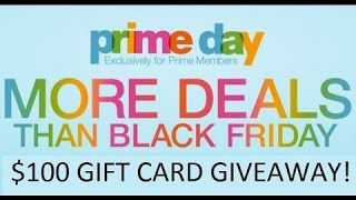 [CLOSED] Amazon Prime Day $100 gift card giveaway !
