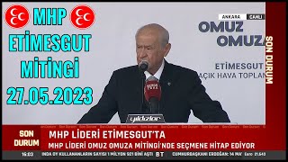 Mhp Etimesgut Mitingi 27.05.2023