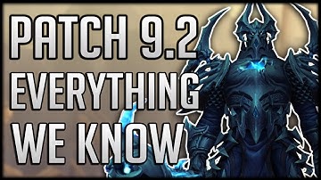 EVERYTHING We Know About Patch 9.2 - New Zone, Tier Sets Return & The End of Shadowlands