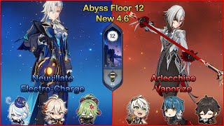 C0 Neuvillate Electro-Charge & C0 Arlecchino Vaporize | Spiral Abyss 4.6 Floor 12 - Genshin Impact