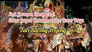 Tari Barong Prejeng. Seni Jaranan Sekar Jagad Kedaleman Live Rowo Bayu.