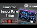 Lamptron Sensor Panel AIDA64 Setup &amp; Custom Display Tutorial.