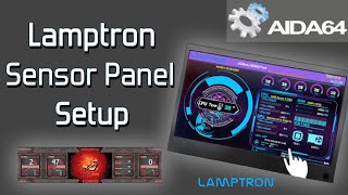 Lamptron Sensor Panel AIDA64 Setup &amp; Custom Display Tutorial.